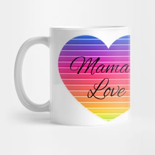 Mama's love Mug